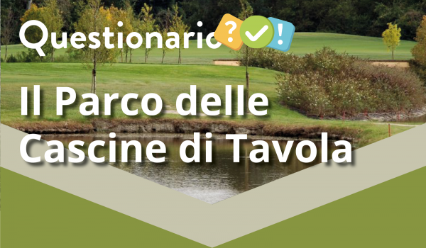 Banner del questionario sul Parco delle Cascine di Tavola