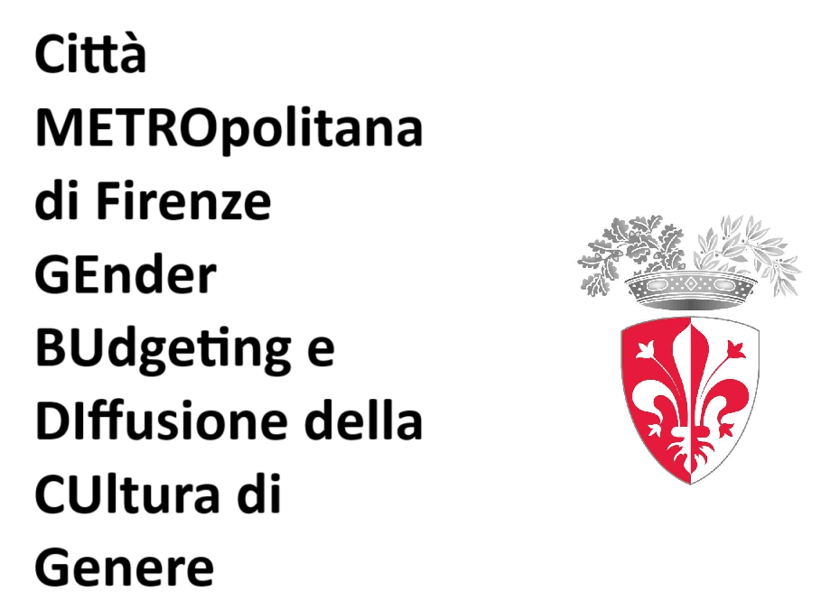 LOGO Città METROpolitana di Firenze GEnder BUdgeting e DIffusione della CUltura di Genere