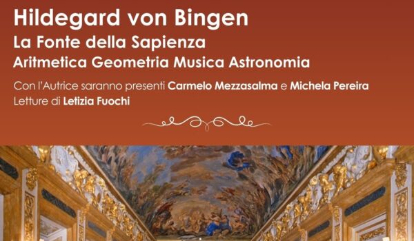 Il Palazzo Racconta. Presentazione del volume di Sara Salvadori Hildegard von Bingen