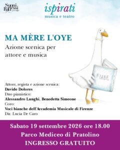 locandina per lo spettacolo 'ma mere l'oye', sabato 19 settembre al parco mediceo di pratolino